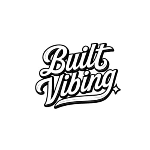 Built Vibing